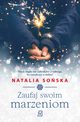 Zaufaj swoim marzeniom, Natalia Soska