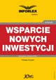 Wsparcie nowych inwestycji, Tomasz Krywan