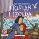 Legendy arturiaskie. Tom 6. Tristan i Izolda, Autor nieznany