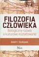 Filozofia czowieka, Adolf E. Szotysek