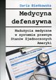 Medycyna defensywna, Daria Biekowska