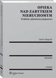 Opieka nad zabytkiem nieruchomym. Problemy administracyjnoprawne, Janusz Sugocki