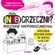 (Nie)grzeczni? Rodzinne nieporozumienia widziane oczami dzieci w wieku 6 - 12 lat, Monika Janiszewska, Magorzata Bajko