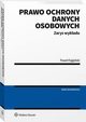 Prawo ochrony danych osobowych. Zarys wykadu, Pawe Fajgielski
