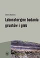 Laboratoryjne badania gruntw i gleb (wydanie 2), Elbieta Myliska