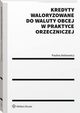 Kredyty waloryzowane do waluty obcej w praktyce orzeczniczej, Paulina Asanowicz