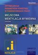 Miejscowa wentylacja wywiewna. Optymalizacja parametrw powietrza w pomieszczeniach pracy, Maciej Gliski