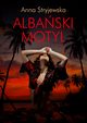 Albaski motyl, Anna Stryjewska