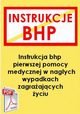 Instrukcja przy udzielaniu pierwszej pomocy w nagych przypadkach zagraajcych yciu, Praca zbiorowa