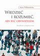 Wiedzie i rozumie, aby by obywatelem, Anna Wikomirska