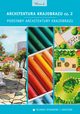 Architektura krajobrazu cz.2, Edyta Gadomska, Krzysztof Gadomski, Maciej onierczuk