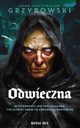 Odwieczna, Adam Maksymilian Grzybowski