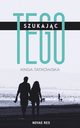 Szukajc tego, Kinga Tatkowska