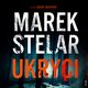 Ukryci, Marek Stelar