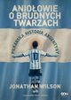 Anioowie o brudnych twarzach, Jonathan Wilson