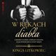W rkach diaba, Kinga Litkowiec