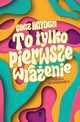 To tylko pierwsze wraenie, Chaz Hayden