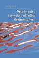 Metody opisu i symulacji ukadw elektronicznych, Jan Ogrodzki