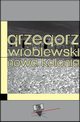 Nowa Kolonia, Grzegorz Wrblewski