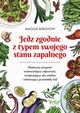 Jedz zgodnie z typem swojego stanu zapalnego, Maggie Berghoff