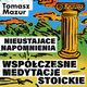 Nieustajce napomnienia. Wspczesne medytacje stoickie, Tomasz Mazur