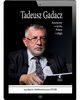 Rozmowy o yciu, Polsce i religii, Tadeusz Gadacz