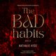 The Bad Habits, Nathalie Hyde