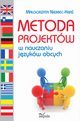 Metoda projektw w nauczaniu jzykw obcych, Magorzata Niemiec-Kna