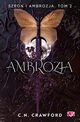 Ambrozja. Szron i ambrozja. Tom 2, C.N. Crawford