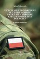 Uycie siy wojskowej w czasie pokoju przez Siy Zbrojne Rzeczypospolitej Polskiej. Wybrane problemy, Adam Tokarczyk