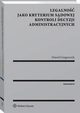 Legalno jako kryterium sdowej kontroli decyzji administracyjnych, Dawid Gregorczyk