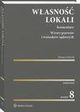 Wasno lokali. Komentarz. Wzory pozww i wnioskw sdowych, Roman Dziczek