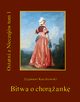 Ostatni z Nieczujw. Bitwa o chorank. Tom 1 cyklu powieci, Zygmunt Kaczkowski