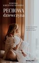 Pechowa dziewczyna, Weronika Karczewska-Kosmatka