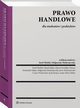 Prawo handlowe dla studentw i praktykw, Marek Safjan, Cezary Winiewski, Dominika Opalska, Dominika Wajda, Jerzy Modrzejewski, Marta Litwiska-Werner, Jacek Krauss, Magorzata Modrzejewska, Anne-Marie Weber, Jzef Okolski
