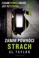 ZANIM POWRCI STRACH, C.L. Taylor