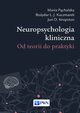 Neuropsychologia kliniczna, Maria Pchalska, Juri D. Kropotov, Boydar L.J. Kaczmarek