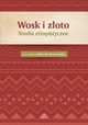 Wosk i zoto, 