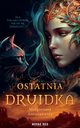 Ostatnia druidka, Magorzata Antuszewicz