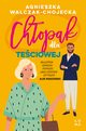 Chopak dla teciowej, Agnieszka Walczak-Chojecka