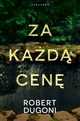 ZA KAD CEN, Robert Dugoni