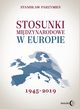 Stosunki midzynarodowe w Europie 1945-2019, Stanisaw Parzymies