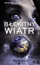Bkitny wiatr, Aneta Zych