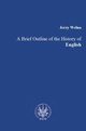 A Brief Outline of the History of English, Jerzy Wena