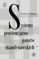 Systemy penitencjarne pastw skandynawskich na tle polityki kryminalnej, karnej i penitencjarnej, Monika Patek