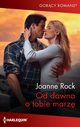 Od dawna o tobie marz, Joanne Rock