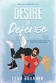 Desire or Defense, Leah Brunner