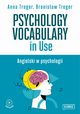 Psychology Vocabulary in Use, Anna Treger, Bronisaw Treger