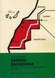 Sahara Zachodnia. Fiasko dekolonizacji czy sukces podboju 1975?2011, Adam Kosido