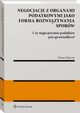 Negocjacje z organami podatkowymi jako forma rozwizywania sporw, Hanna Filipczyk